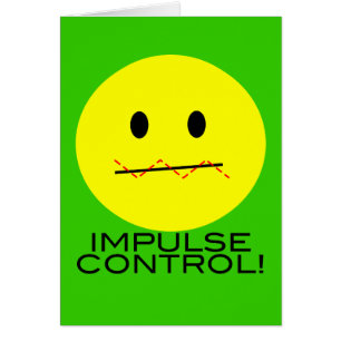 'impulse control FACE CARD