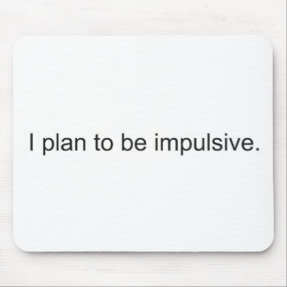 Impulsive Mouse Pad