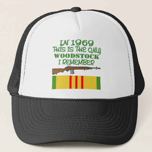 In 1969 The Only Woodstock I Remember Vietnam Trucker Hat (Front)