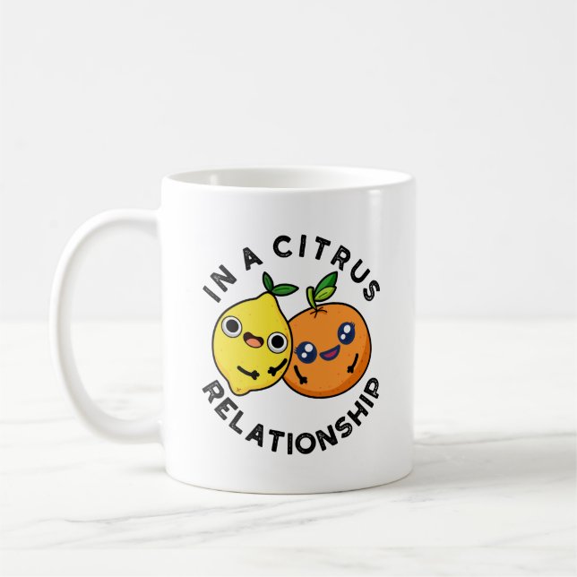In A Citrus Relationship Funny Fruit Pun  Coffee Mug (Left)