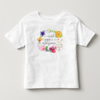 In A Field of Roses, She is a Wildflower T-Shirt