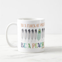 In A Flock Of Pigeons Be A Peacock