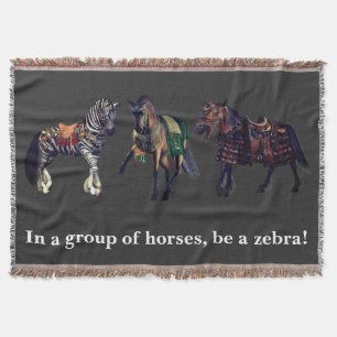 In a group of horses, be a zebra! throw blanket