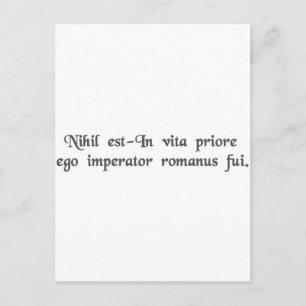 In a previous life I was a Roman Emperor. Postcard