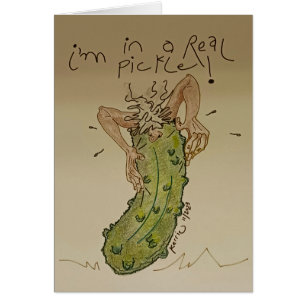 In a Real Pickle!