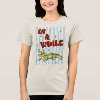 In A While Crocodile Tri-Blend Shirt