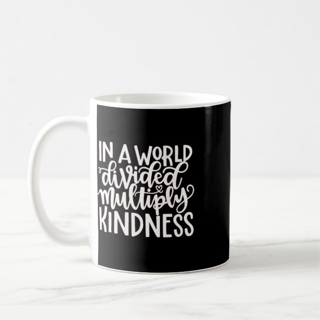 In A Word Divided Multiply Kindness  Coffee Mug (Left)