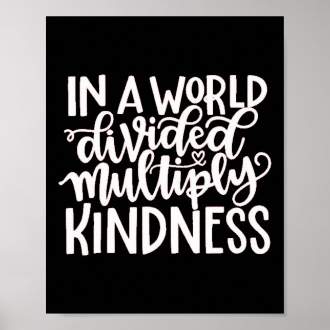 In A Word Divided Multiply Kindness Poster (Front)