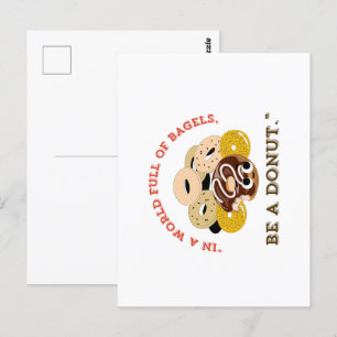 IN A WORD OF BAGELS, BE A DONUTS POSTCARD