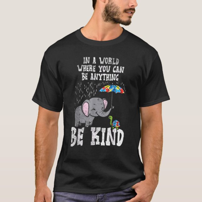 In A World Be Kind Cute Elephant Turtle Umbrella A T-Shirt (Front)