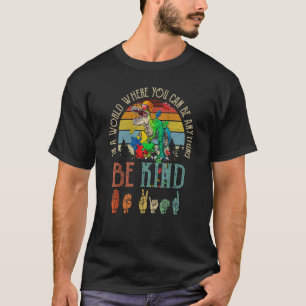 In A World Be Kind Cute Rex Dinosaur Umbrella Auti T-Shirt