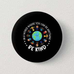 In A World Be Kind Earth Unity Day Orange Teacher 2 Inch Round Button