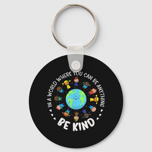 In A World Be Kind Earth Unity Day Orange Teacher  Keychain (Front)
