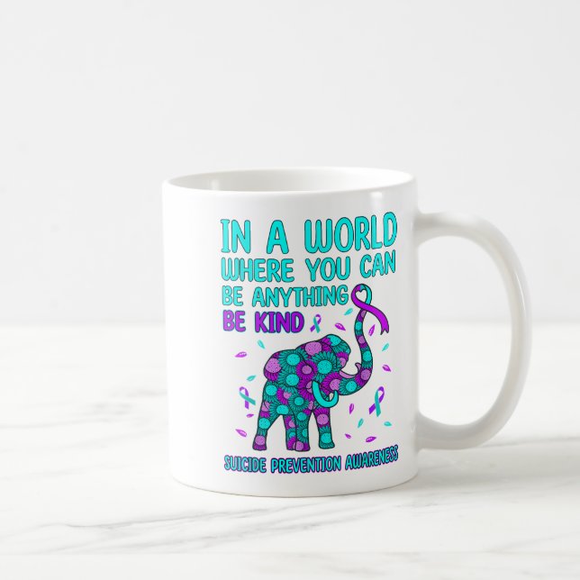 In A World Be Kind Elephant Suicide Prevention Awa Coffee Mug (Right)