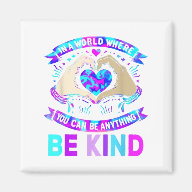 In A World Be Kind Suicide Prevention Awareness  Magnet (Front)