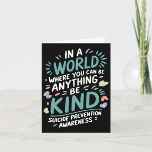 In A World Be Kind Support Suicide Prevention Awar Card