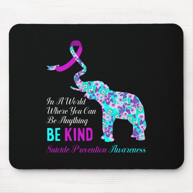 In A World Be Kind Support Suicide Prevention Awar Mouse Pad (Front)