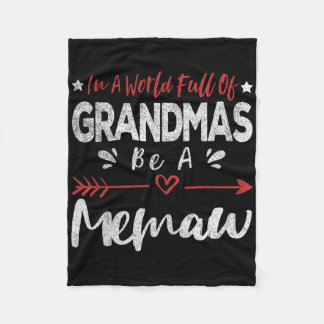 In A World Full Of Grandmas Be A Memaw Funny Grand Fleece Blanket