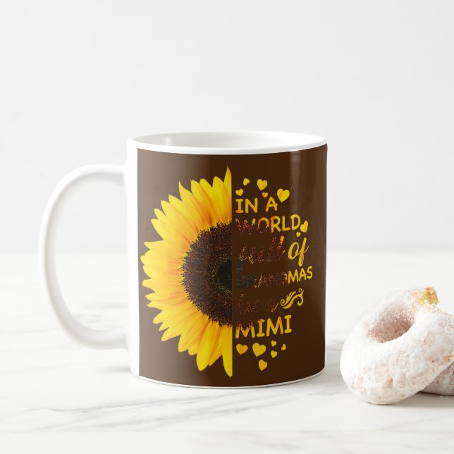 In A World Full Of Grandmas Be A Mimi Sunflower  Coffee Mug (With Donut)