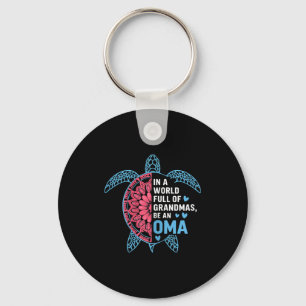 In A World Full Of Grandmas Be An Oma Turtle Keychain
