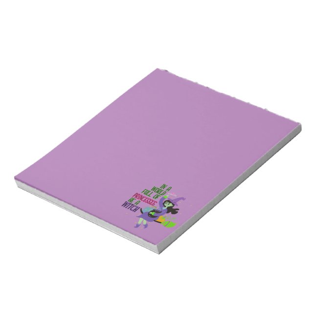In A World Full of Princesses Be A Witch Notepad (Rotated)