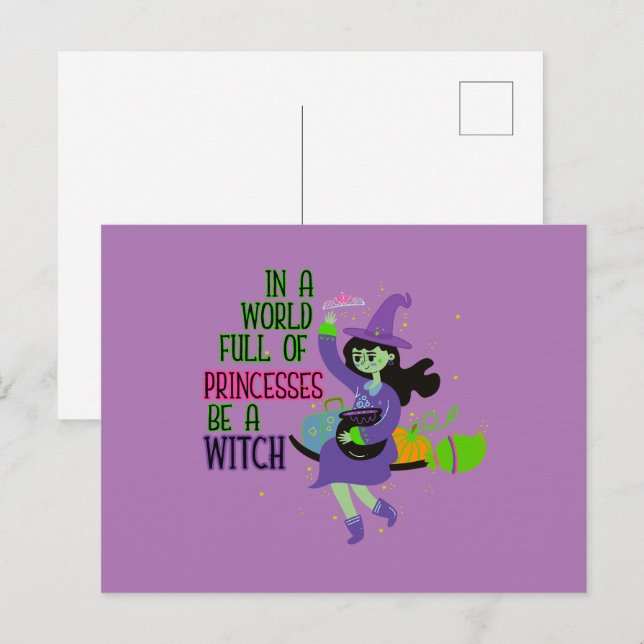 In A World Full of Princesses Be A Witch Postcard (Front/Back)