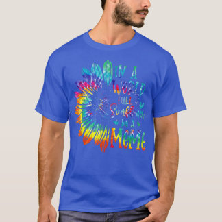 In A World Full Of Sunflower Be A Meme Gifts T-Shirt