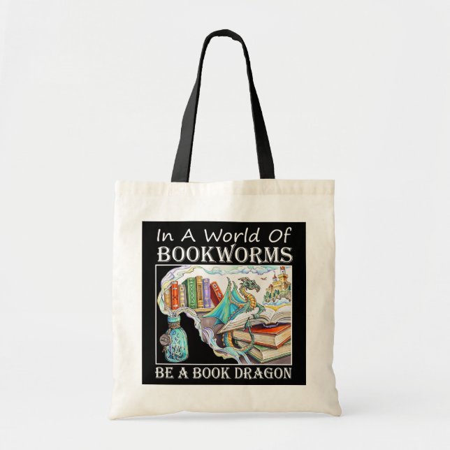 In A World Of Bookworms Be A Book Dragon Tote Bag (Front)