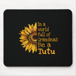 In A World Of Grandmas Be A Tutu Hawaii Hawaiian G Mouse Pad