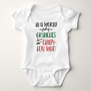 In a World of Grinches Be a Cindy-Lou Who Baby Bodysuit