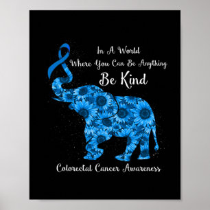 In A World Where Can Be Anything Be Kind Colorecta Poster
