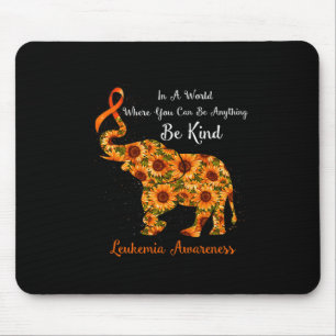 In A World Where You Can Be Anything Be Kind Leuke Mouse Pad