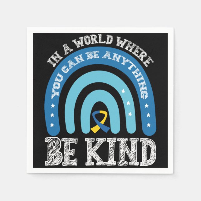 In A World Where You Can Be Anything Be Kind Napkin (Front)