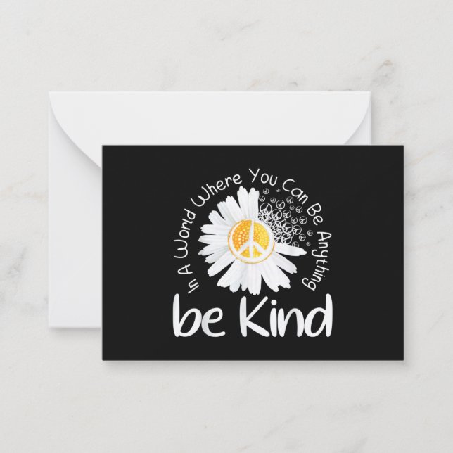 In a world where you can be anything be kind peace card (Front)