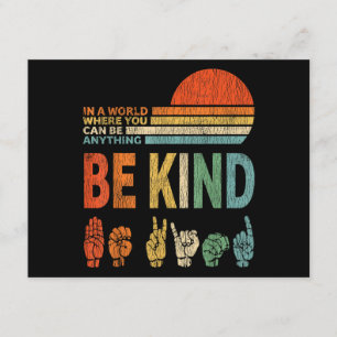 In A World Where You Can Be Anything Be Kind Sign  Enclosure Card
