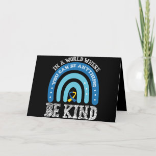 In A World Where You Can Be Anything Be Kind Thank You Card