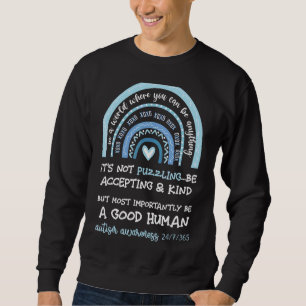 In A World Where You Can Be Anything It's Not Puzz Sweatshirt