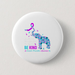 In A World You Can Be Anything Be Kind Teal &amp;  2 Inch Round Button