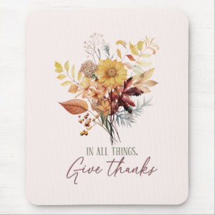 In All Things, Give Thanks – Autumn Floral Bouquet Mouse Pad