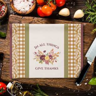 In All Things Give Thanks Autumn Floral Kitchen Towel