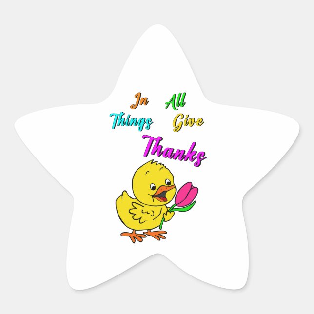 In All Things Give Thanks Chick Tulip Thanksgiving Star Sticker (Front)