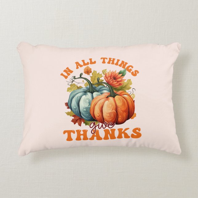 In All Things Give Thanks – Colourful Pumpkin Accent Pillow (Front)