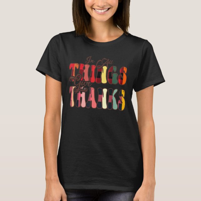 In All Things Give Thanks Groovy Leopard Thanksgiv T-Shirt (Front)