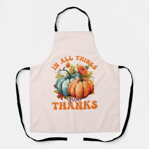 In All Things Give Thanks Pumpkin Apron