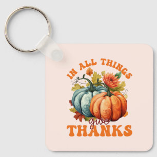 In All Things Give Thanks Pumpkin Keychain