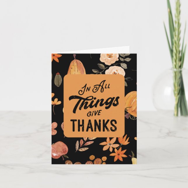 "In All Things Give Thanks" Thanksgiving Holiday Card (Front)