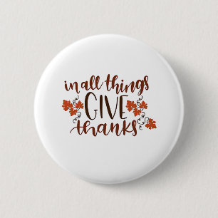In All Things Give Thanks Thanksgiving Pumpkin 2 Inch Round Button