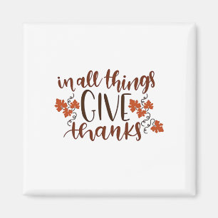 In All Things Give Thanks Thanksgiving Pumpkin Magnet
