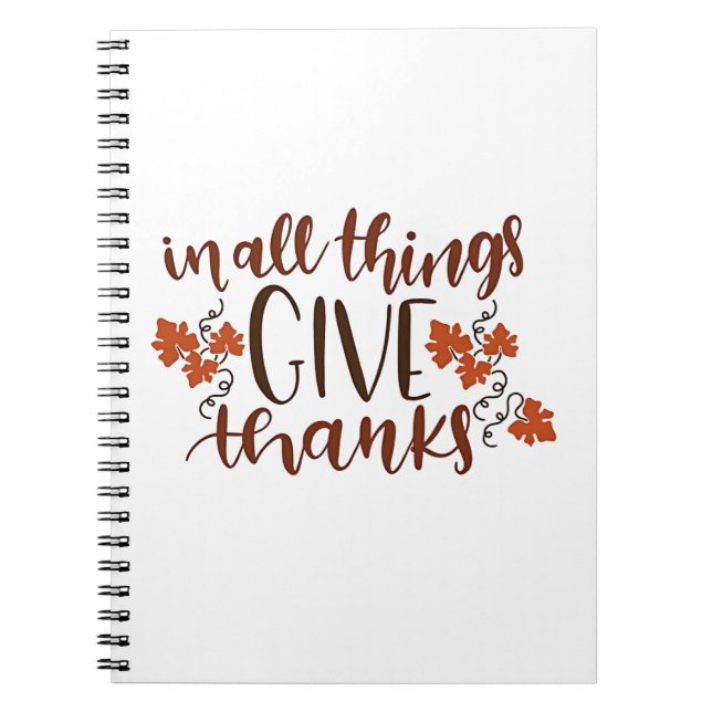 In All Things Give Thanks Thanksgiving Pumpkin  Notebook (Front)