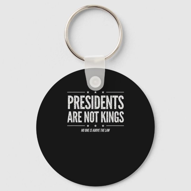 In America Presidents Are Not Kings Retro Classic Keychain (Front)